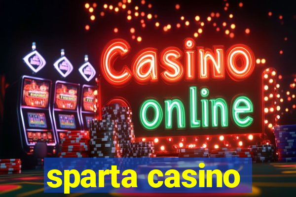 sparta casino