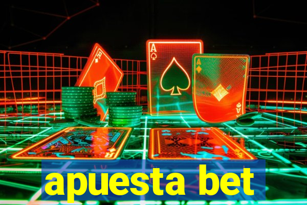 apuesta bet