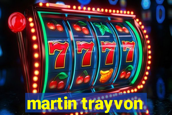 martin trayvon