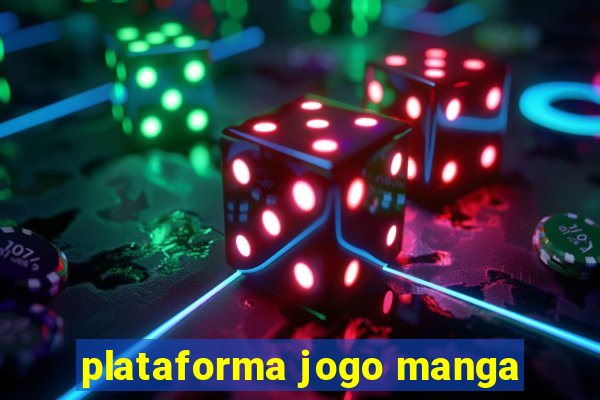 plataforma jogo manga