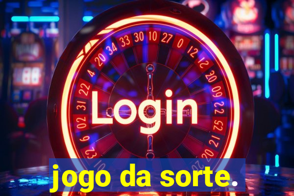 jogo da sorte.