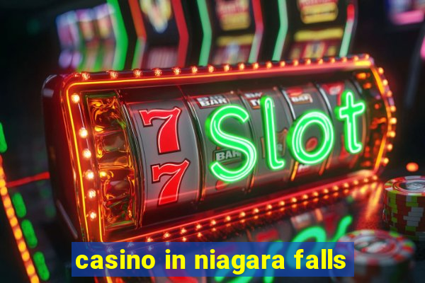 casino in niagara falls