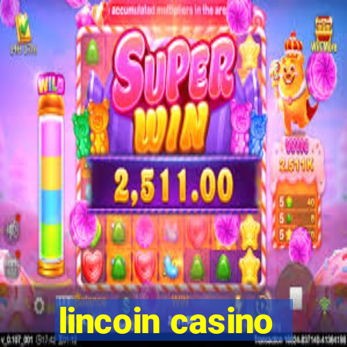 lincoin casino