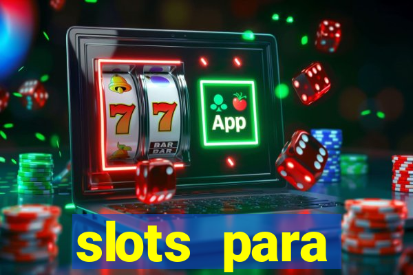 slots para m谩quinas de frutas