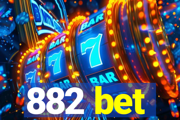 882 bet