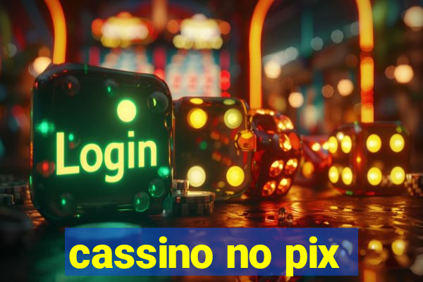 cassino no pix