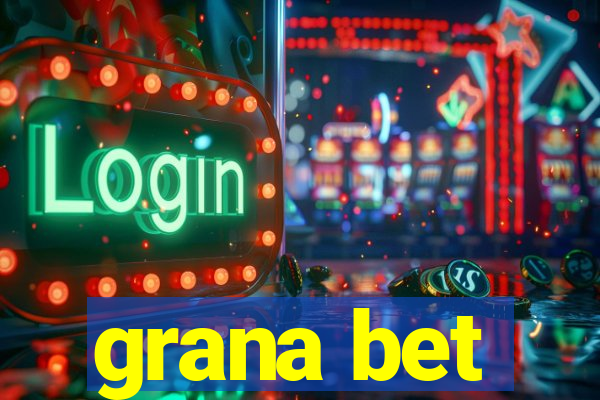 grana bet