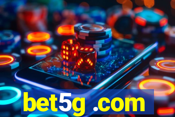 bet5g .com