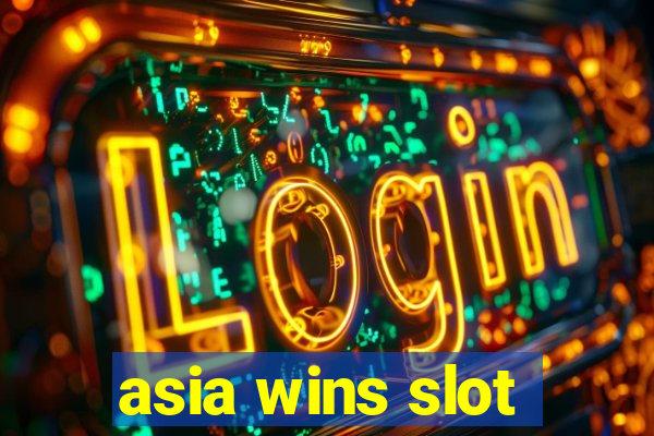 asia wins slot