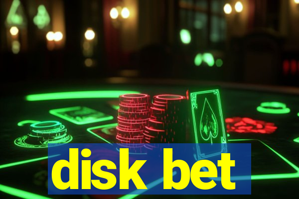 disk bet