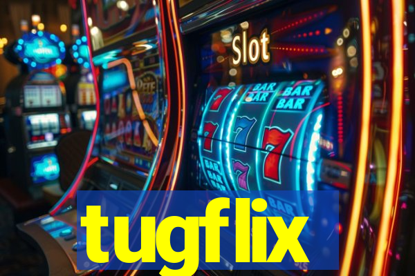 tugflix