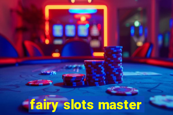 fairy slots master