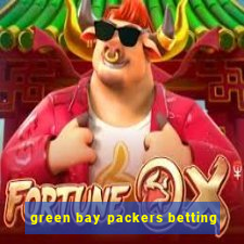 green bay packers betting