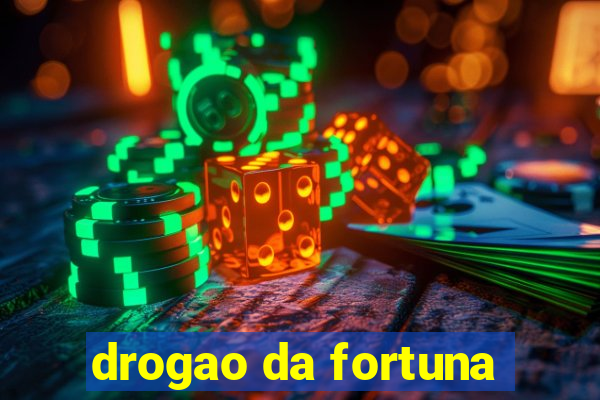 drogao da fortuna