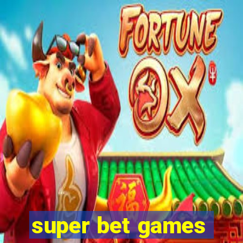 super bet games