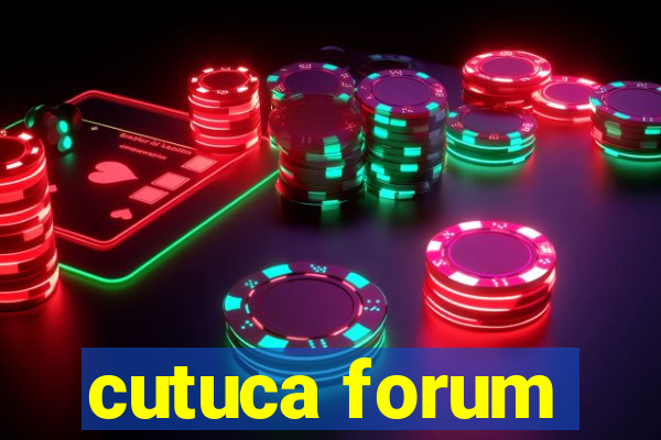 cutuca forum