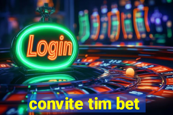 convite tim bet