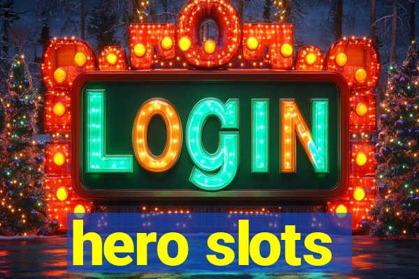 hero slots