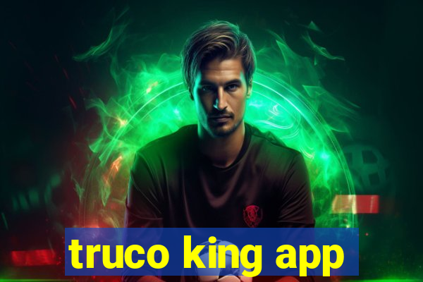 truco king app