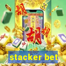 stacker bet