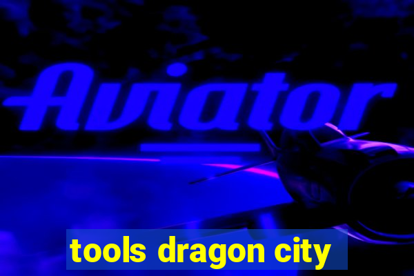 tools dragon city