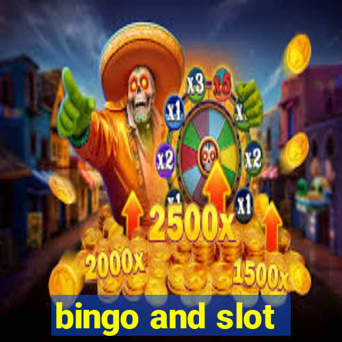 bingo and slot