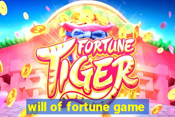 will of fortune game