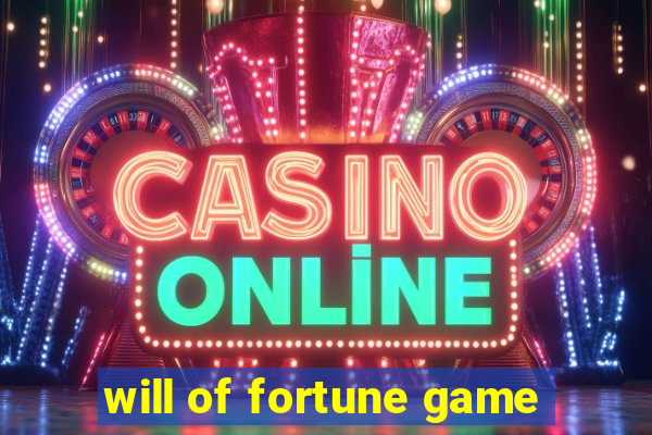 will of fortune game