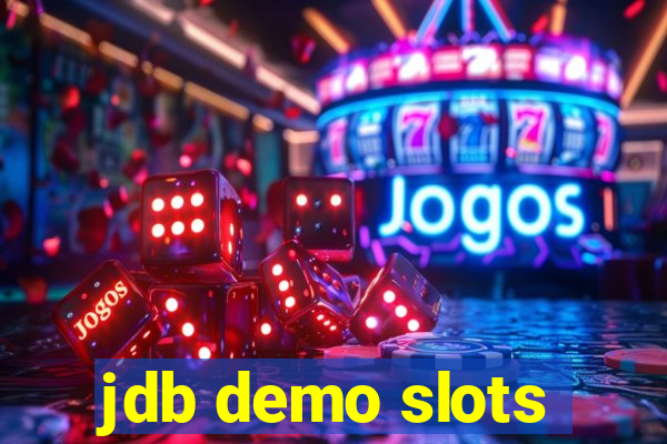 jdb demo slots