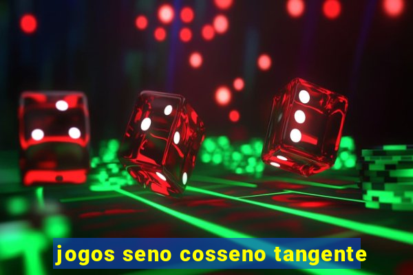 jogos seno cosseno tangente