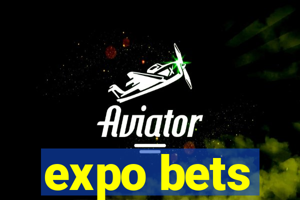 expo bets