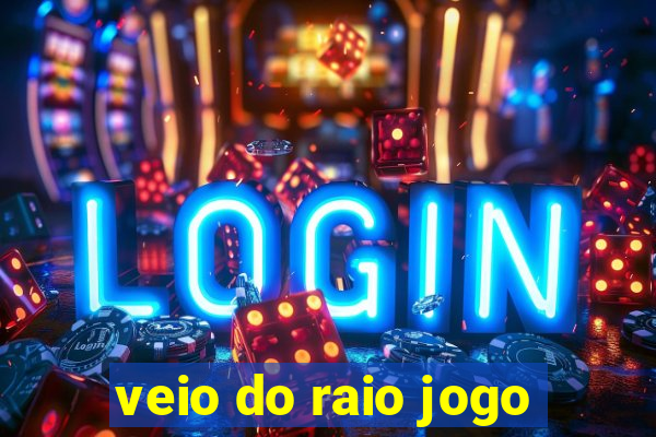 veio do raio jogo