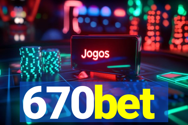 670bet