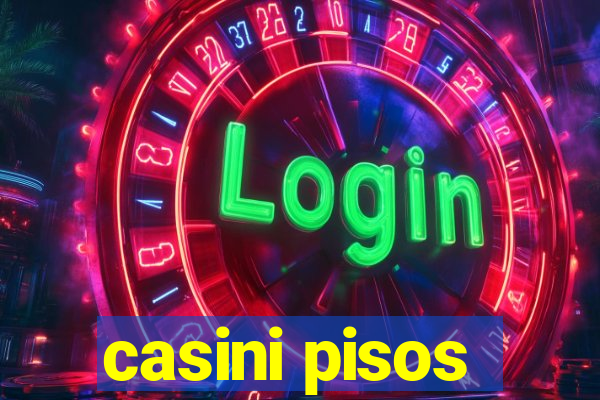 casini pisos