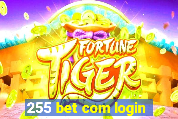 255 bet com login