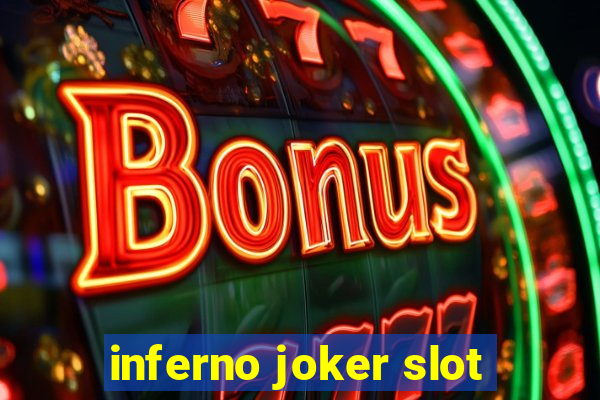 inferno joker slot