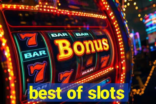 best of slots