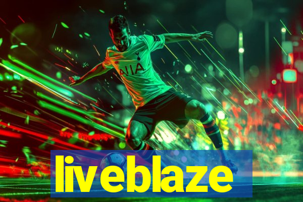 liveblaze