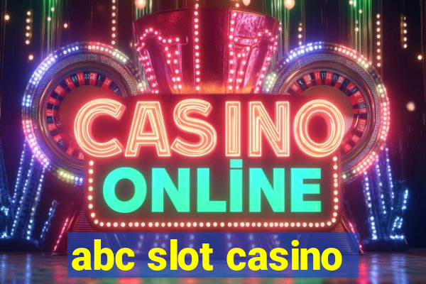 abc slot casino