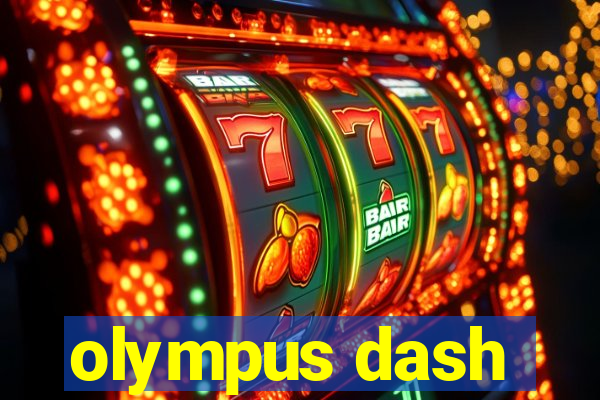 olympus dash