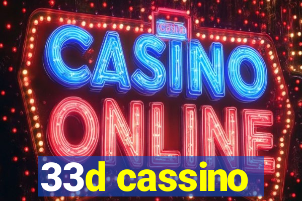 33d cassino