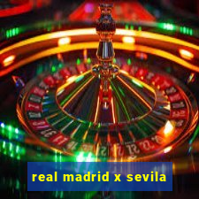 real madrid x sevila