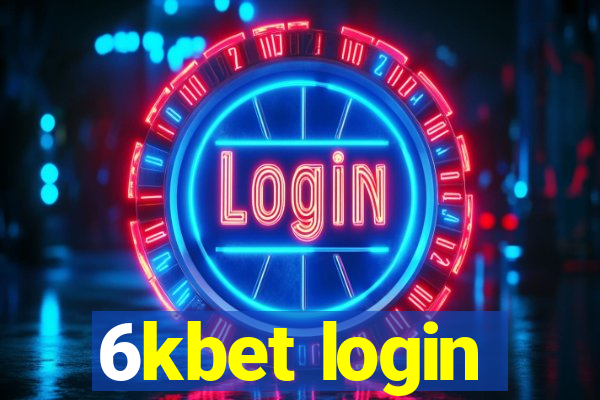 6kbet login