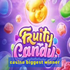 casino biggest winner