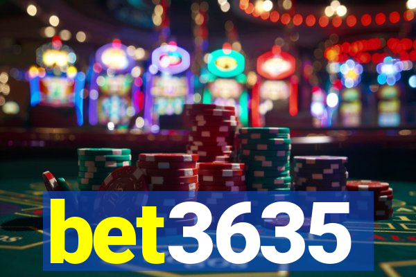 bet3635