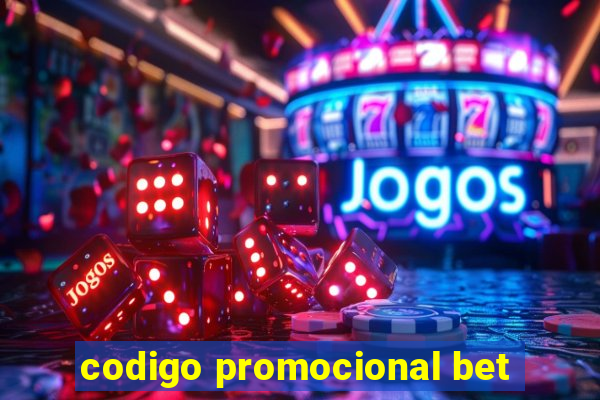 codigo promocional bet