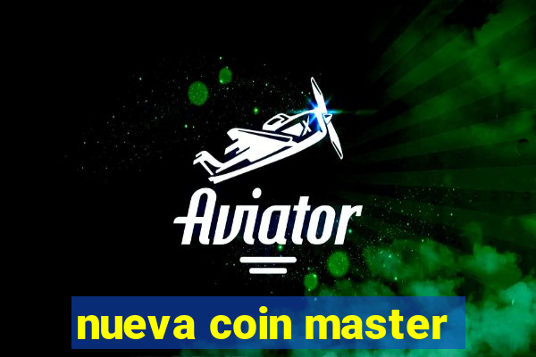 nueva coin master