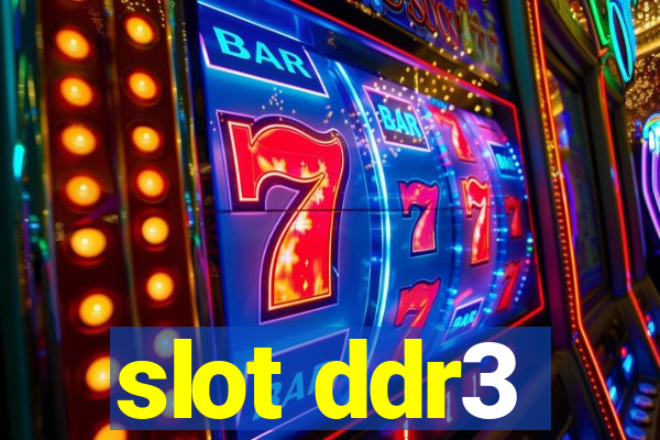 slot ddr3