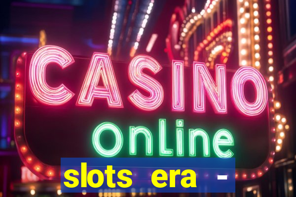 slots era - jackpot slots game