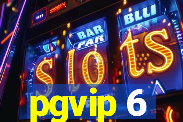 pgvip 6